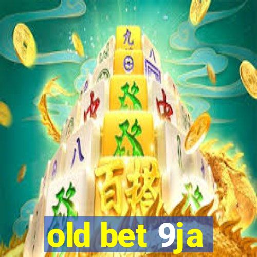 old bet 9ja